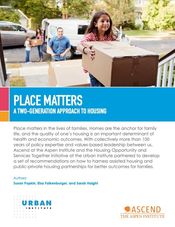 Place Matters: A Two-Generation Approach to Housing