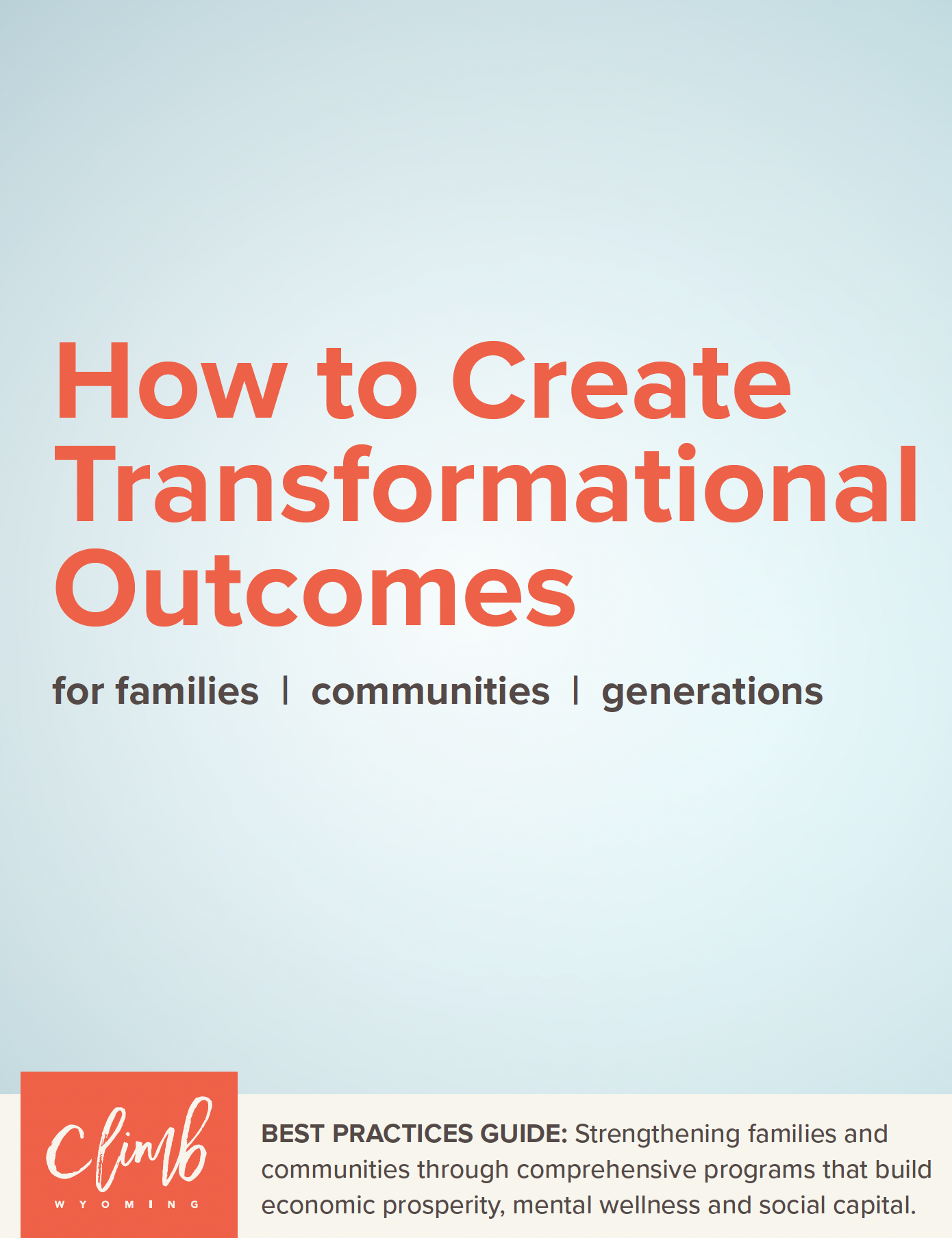 Best Practices Guide: Creating Transformational Outcomes for Families